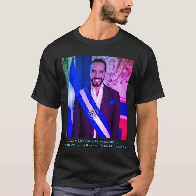 Nayib Bukele, President of El Salvadore T-Shirt (Front)