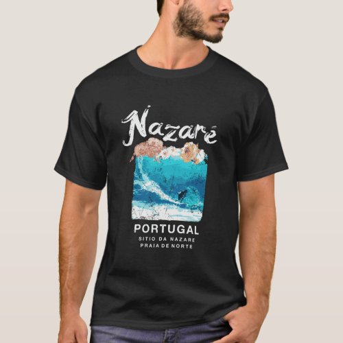 Nazare Portugal Big Wave Surfing Vintage Surf T_Shirt