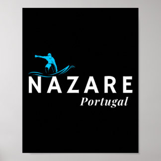 Nazare Portugal Wave Surf Surfing Surfer  Poster