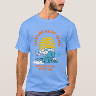 Nazare Surf Club Praia Do Norte Portugal TShirt