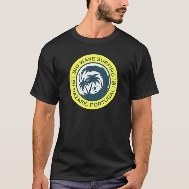 Nazare Surfing Big Wave Nazare Portugal T-Shirt (Front)