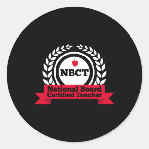 Nbct National Board Certified Teacher Appreciation Classic Round Sticker