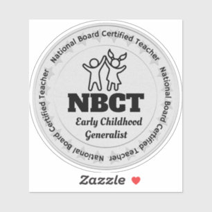 NBCT Teacher Early Childhood Generalist Board Cert Sticker