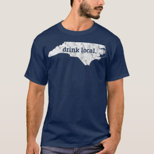 NC Craft Beer Drinker Drink Local T-Shirt