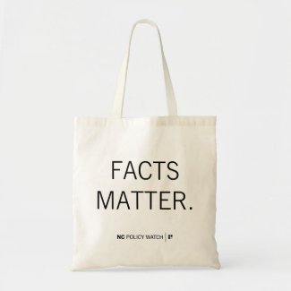 NC Policy Watch: Facts Matter | Tote Bag