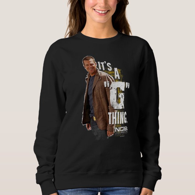 Ncis Los Angeles G Thing Sweatshirt (Front)