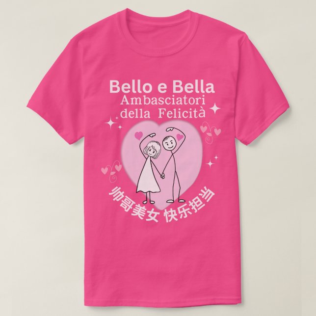 ndsome Beautiful Happy Couple Chinese Italian Lang T-Shirt (Design Front)
