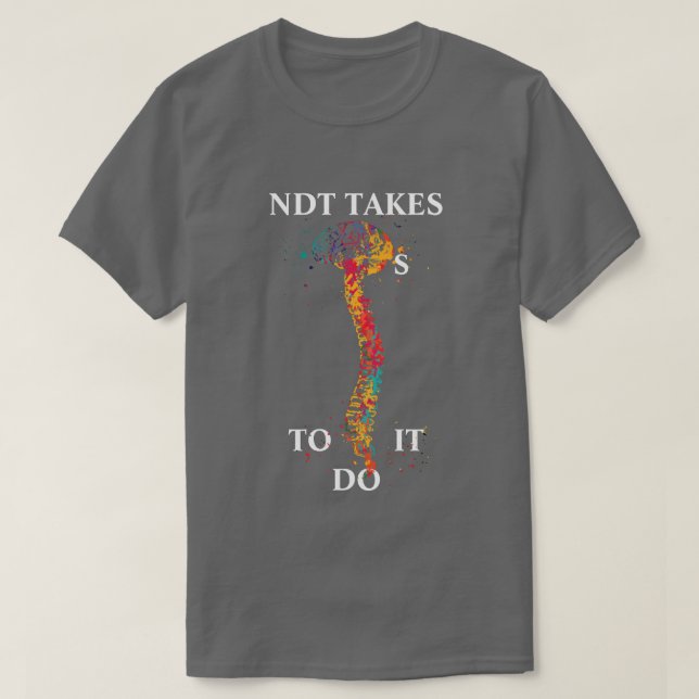 NDT TAKES BRAINS R EEG/EP T.,CNIM,CLTM, FASET T-Sh T-Shirt (Design Front)