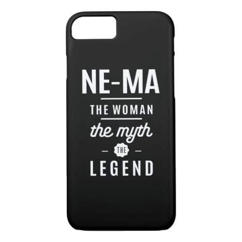 Ne_Ma The Woman The Myth The Legend iPhone 87 Case