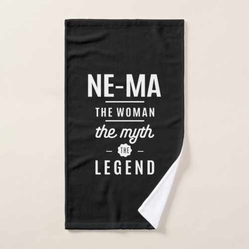 Ne_Ma The Woman The Myth The Legend Hand Towel