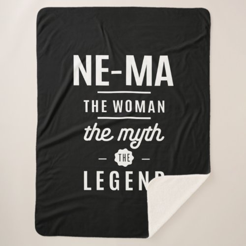 Ne_Ma The Woman The Myth The Legend Sherpa Blanket