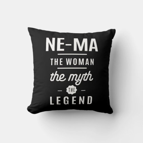 Ne_Ma The Woman The Myth The Legend Throw Pillow
