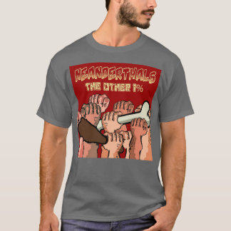Neanderthals The other T-Shirt