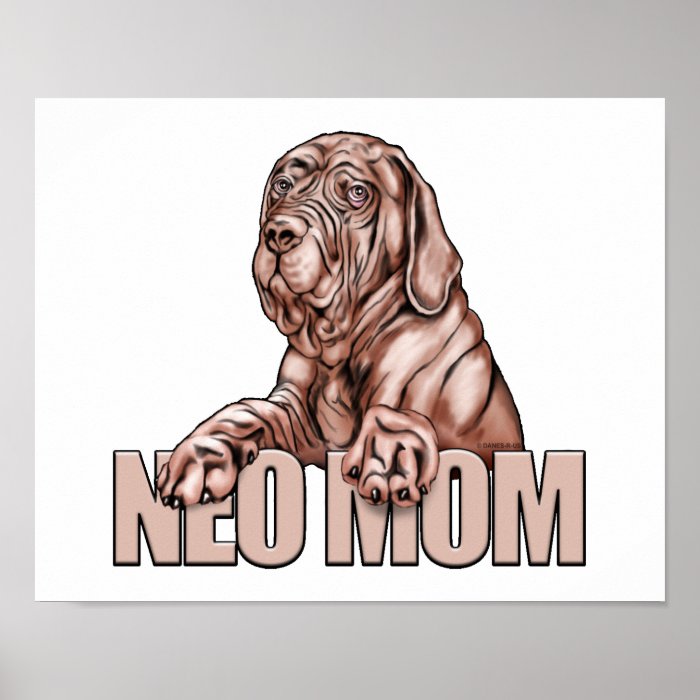 Neapolitan Mastiff Mom Mahogany UC Posters