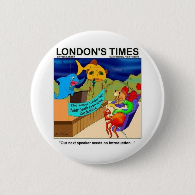 Near Death Experience Funny Fishing Gifts & Tees Pinback Button (Front)