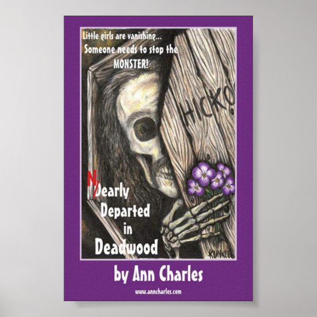 Nearly Departed in Deadwood -poster by Ann Charles Poster (Front)
