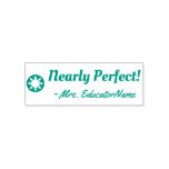 [ Thumbnail: "Nearly Perfect!" Acknowledgement Rubber Stamp ]
