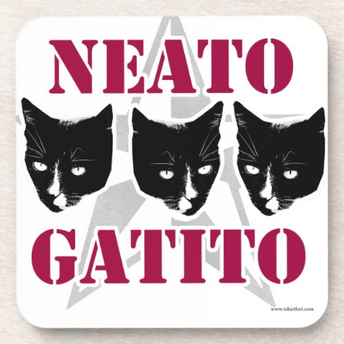 Neato Gatito Sassy Cat Slogan Drink Coaster