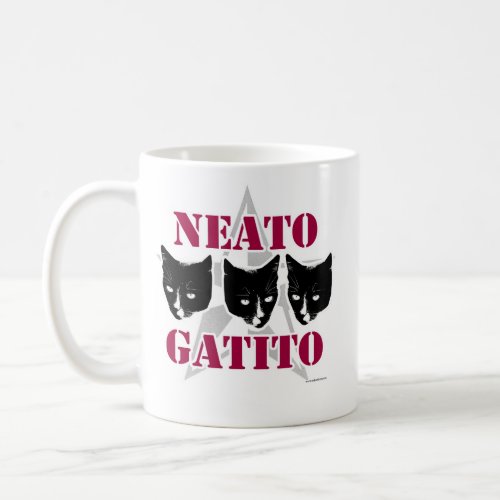 Neato Gatito Sassy Cat Slogan Fun Art Design Coffee Mug
