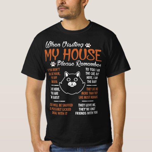 Nebelung Visting My House Please Remember T_Shirt