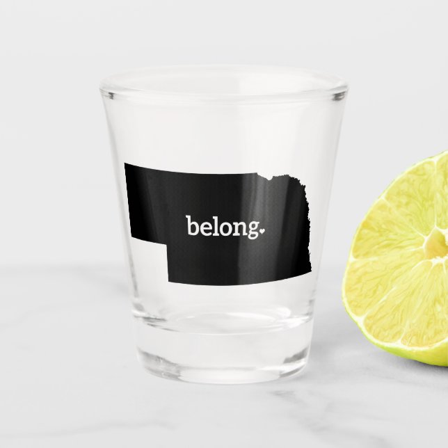 Nebraska Belong State Map Shot Glass (Front)
