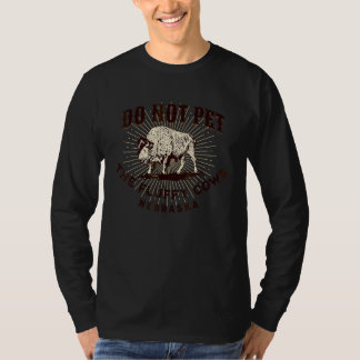 Nebraska Do Not Pet The Fluffy Cows Bison Souven T-Shirt