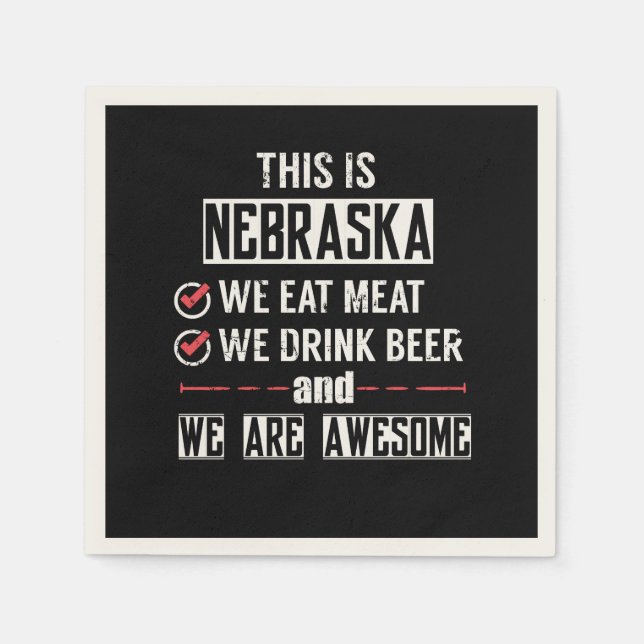 Nebraska Eat Meat Drink Beer Awesome Paper Napkins (Front)