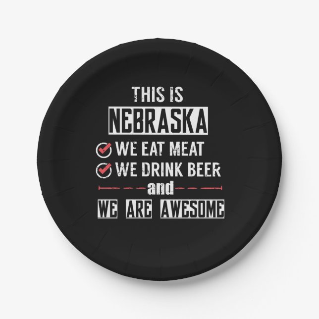 Nebraska Eat Meat Drink Beer Awesome Paper Plates (Front)