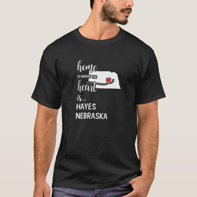 Nebraska Home Is Where The Heart Is Hayes County T-Shirt (Front)