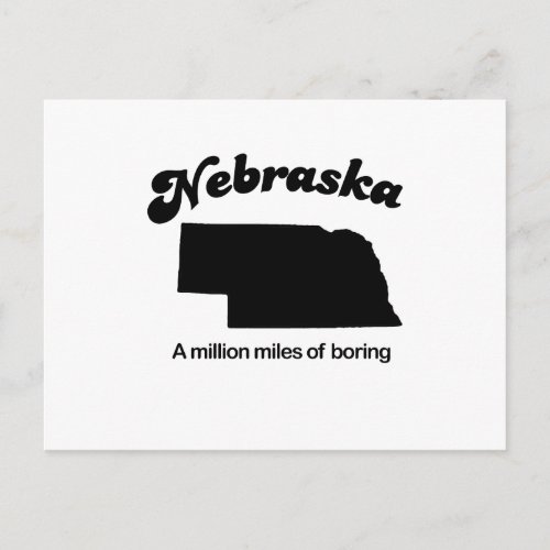 Nebraska Motto _ A million miles of boring Postcard