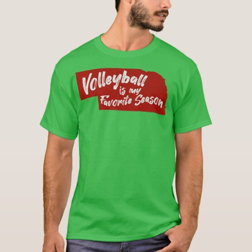 Nebraska Volleyball is My Favorite Season  T_Shirt