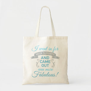 Neck Surgery Fabulous Recovery (Blue) Tote Bag