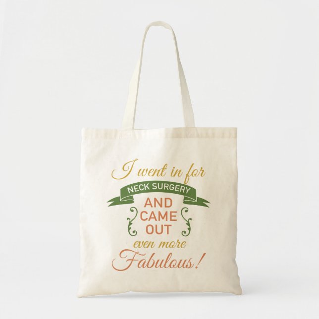 Neck Surgery Fabulous Recovery (Green) Tote Bag (Front)