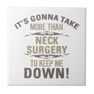 Neck Surgery Humor Ceramic Tile