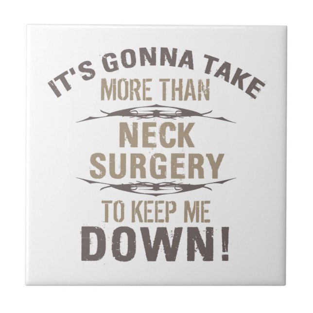 Neck Surgery Humor Ceramic Tile (Front)