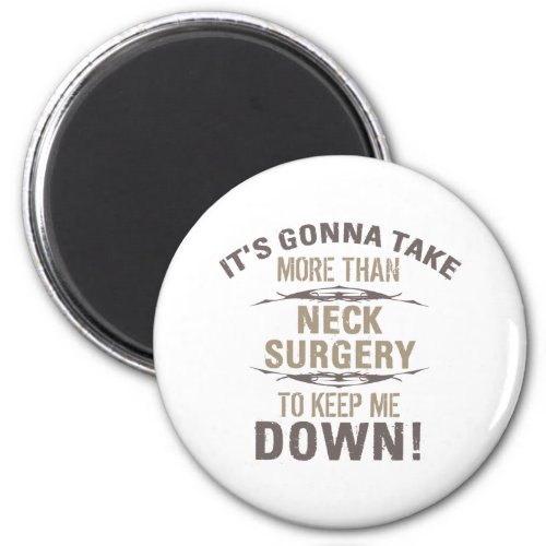 Neck Surgery Humor Magnet