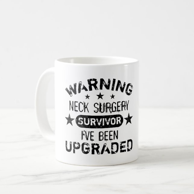 Neck Surgery Humor Upgraded Coffee Mug (Front Left)
