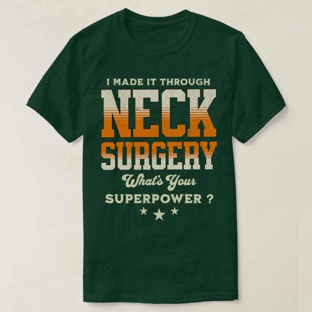 neck surgery recovery 2 T-Shirt (Design Front)