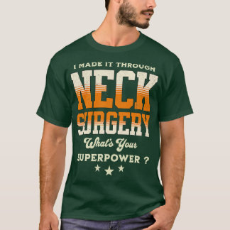 neck surgery recovery 2 T-Shirt