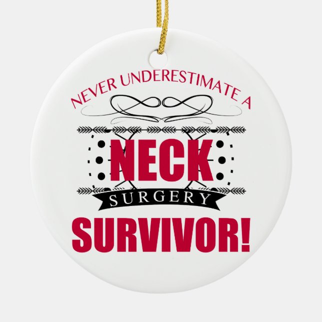 Neck Surgery Survivor Ceramic Ornament (Front)