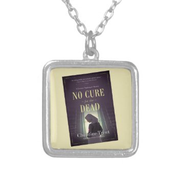 Necklace  No Cure  Florence Nightingale Mystery Silver Plated Necklace by ChristineTrentBooks at Zazzle