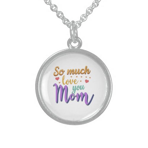 Necklace So much love you Mom Sterling Silver Necklace