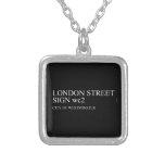 LONDON STREET SIGN  Necklaces
