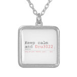 Keep calm and  Necklaces