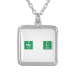 No u  Necklaces