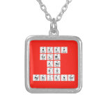 KEEP
 CALM
 AND
 DO
 AGSCIENCE  Necklaces