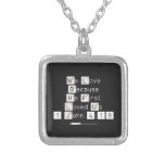 We Love
 Because
 He First 
 Loved Us
 1 John 4:19  Necklaces