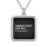LONDON STREET SIGN  Necklaces