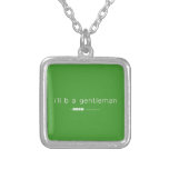 i'll b a gentleman  Necklaces