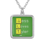 Jess
 Loves
 Tyler  Necklaces